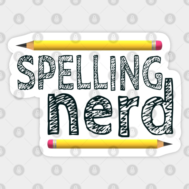 Spelling Nerd. Funny Statement for Proud Proper Spelling Lovers. Yellow Pencils with Black Letters. (White Background) Sticker by Art By LM Designs 